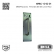 OMEGA Paslanmaz Pull Handle 300x100x1,5mm YAZILI